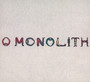 O Monolith - Squid