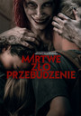 Martwe Zło: Przebudzenie - Movie / Film