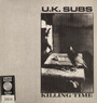 Killing Time - U.K. Subs