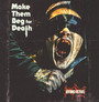 Make Them Beg For Death - Dying Fetus