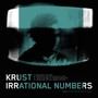 Irrational Numbers Volume 1 - Krust