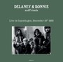 Live In Copenhagen 10/12/69 - Delaney & Bonnie & Friends