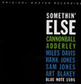 Somethin' Else - Cannonball Adderley