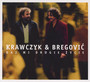 Daj Mi Drugie Życie - Krzysztof Krawczyk / Goran Bregovic