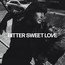 Bitter Sweet Love - James Arthur Bitter Sweet Love - James Arthur