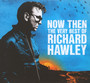 Now Then: The Very Best Of Richard Hawley - Richard Hawley