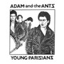 Young Parisians - Adam & The Ants