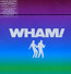 The Singles: Echoes From The Edge Of Heaven - Wham! The Singles: Echoes From The Edge Of Heaven - Wham!