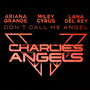Don't Call Me Angel - Ariana Grande / Miley Cyrus / Lana Del Rey 