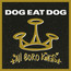All Boro Kings - Dog Eat Dog