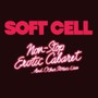 Non Stop Erotic Cabaret & Other Stories: Live - Soft Cell