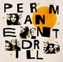 Permanent - The Drill
