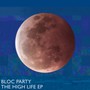 The High Life - Bloc Party