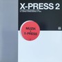 Muzik X-Press / London X-Press - X-Press 2