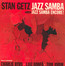 Jazz Samba Encore! - Stan Getz