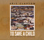 To Save A Child - Eric Clapton