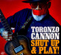 Shut Up & Play! - Toronzo Cannon