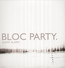 Silent Alarm - Bloc Party