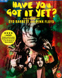 Have You Got It Yet? The Story Of Syd Barrett & Pink Floyd - Pink Floyd & Syd Barrett