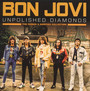 Unpolished Diamonds - Bon Jovi