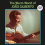 The Warm World Of Joao Gilberto - Gilberto Joao