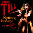 Nothing Is Easy - Live At The Isle Of Wight 1970 - Jethro Tull Nothing Is Easy - Live At The Isle Of Wight 1970 - Jethro Tull