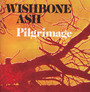 Pilgrimage - Wishbone Ash