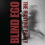 The Hunting Party - Blind Ego
