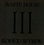 Kodex III: Wyrok - Whitehouse