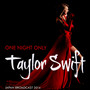 One Night Only - Taylor Swift