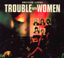 Trouble With Women - British Lions