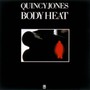 Body Heat - Quincy Jones