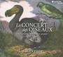 Le Concert Des Oiseaux - La Reveuse / Florence Bolton / Benjamin Perrot