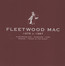 Fleetwood Mac 1975 To 1987 - Fleetwood Mac Fleetwood Mac 1975 To 1987 - Fleetwood Mac