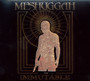 Immutable - The Indelible Edition - Meshuggah