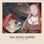Flux - The Jesus Lizard 