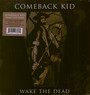 Wake The Dead - Comeback Kid