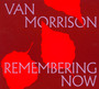 Remembering Now - Van Morrison
