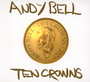 Ten Crowns - Andy Bell