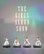 Girls Aloud Show - Girls Aloud