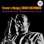 Trane's Reign - John Coltrane
