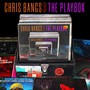 Chris Bangs Presents The Playbox - Chris Bangs Presents The Playbox  /  Various