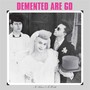 In Sickness & In Health - Demented Are Go