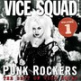 Punk Rockers: Best Of Vice Squad Volume 1 - Vice Squad