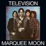 Marquee Moon - Television
