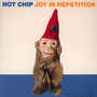 Joy In Repetition - Hot Chip