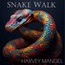 Snake Walk - Harvey Mandel