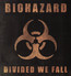 Divided We Fall - Biohazard